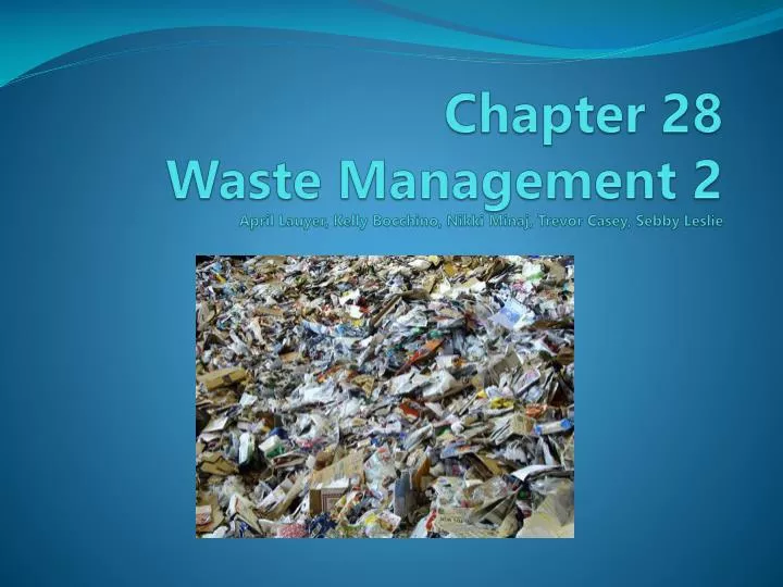 chapter 28 waste management 2 april lauyer kelly bocchino nikki minaj trevor casey sebby leslie