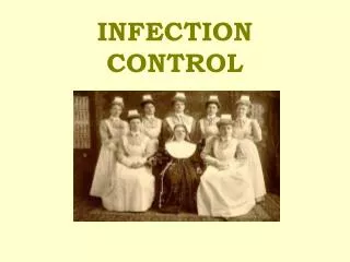 INFECTION CONTROL