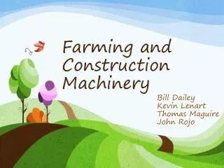 Farming and Construction Machinery