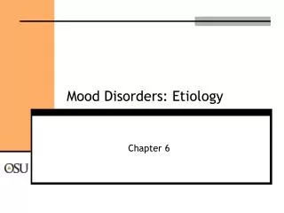 Mood Disorders: Etiology