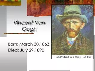 Vincent Van Gogh