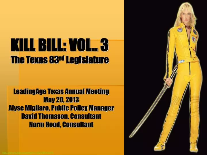 kill bill vol 3 the texas 83 rd legislature