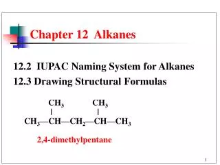 Chapter 12 Alkanes