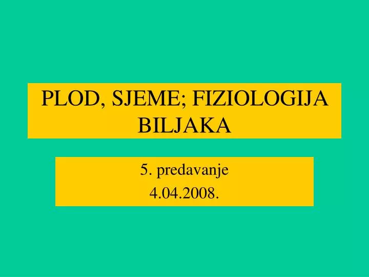 plod sjeme fiziologija biljaka