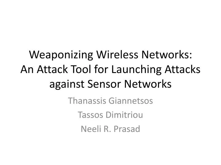 weaponizing wireless networks an attack tool for launching attacks against sensor networks