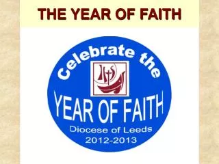 THE YEAR OF FAITH