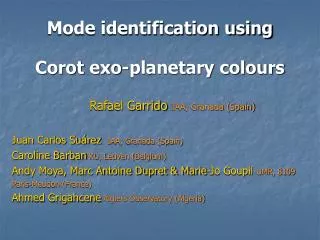 Mode identification using Corot exo-planetary colours