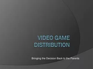 Video Game Distribution