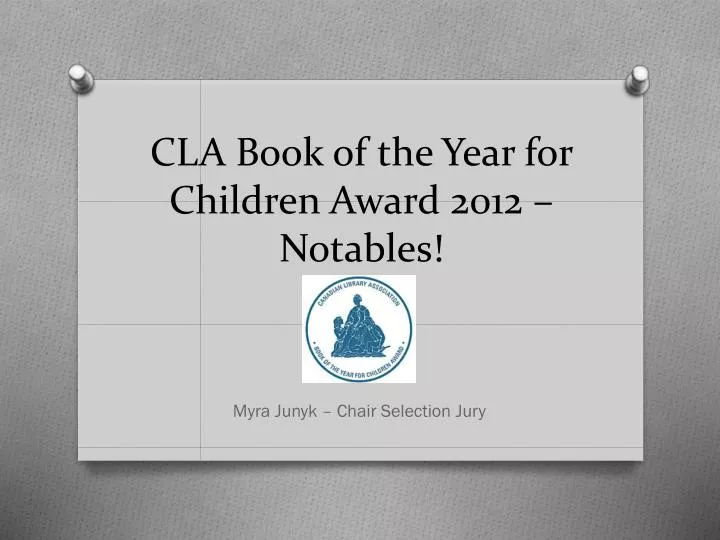 cla book of the year for children award 2012 notables