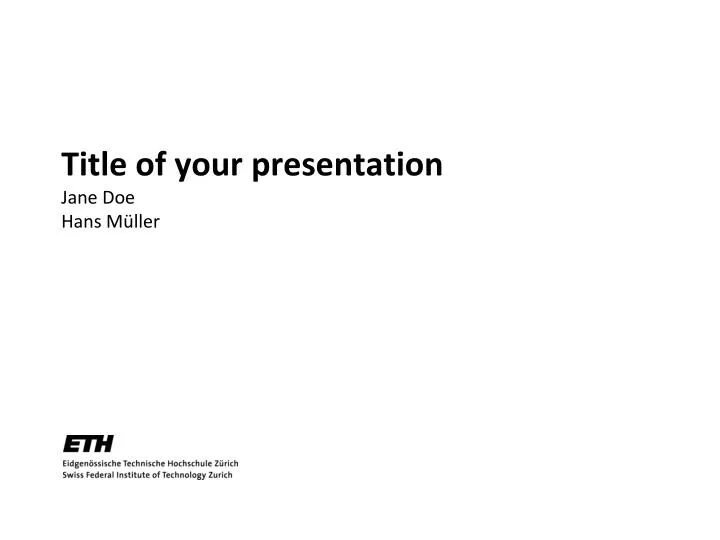 title of your presentation jane doe hans m ller