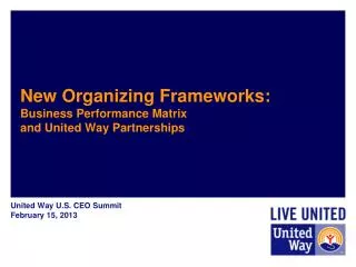 New Organizing Frameworks: Business Performance Matrix and United Way Partnerships
