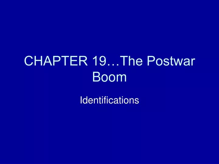 chapter 19 the postwar boom