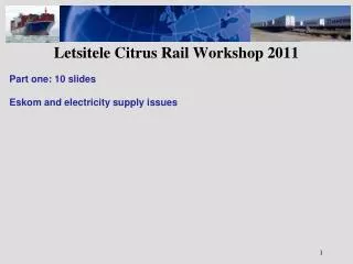 Letsitele Citrus Rail Workshop 2011