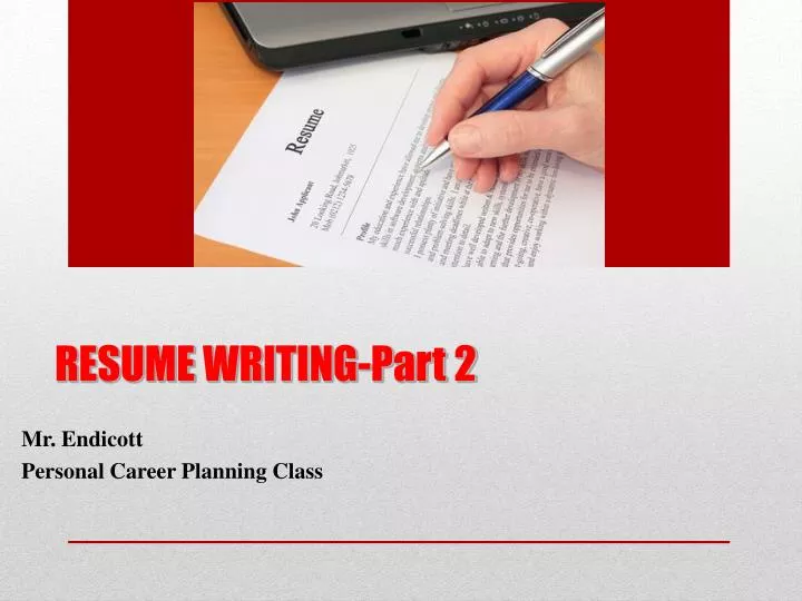 resume writing part 2