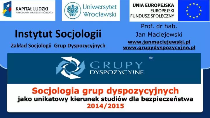 socjologia grup dyspozycyjnych jako unikatowy kierunek studi w dla bezpiecze stwa 2014 2015