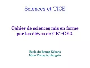 cahier de sciences mis en forme par les l ves de ce1 ce2 ecole du bourg eybens mme fran ois haugrin