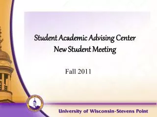 Student Academic Advising Center New Student Meeting