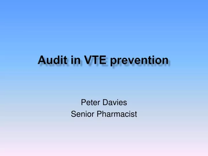 audit in vte prevention