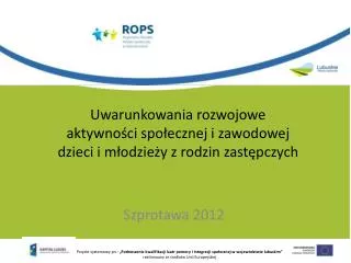 uwarunkowania rozwojowe aktywno ci spo ecznej i zawodowej dzieci i m odzie y z rodzin zast pczych