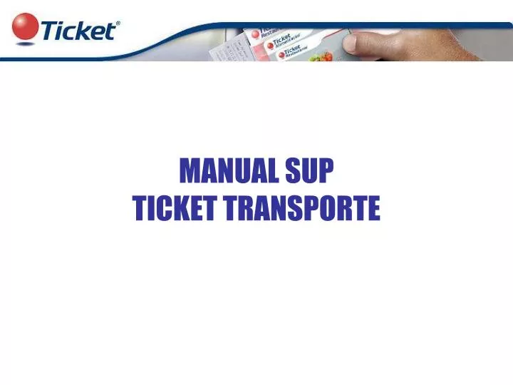 manual sup ticket transporte