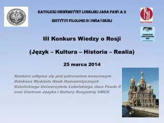 III Konkurs Wiedzy o Rosji (Język – Kultura – Historia – Realia) 25 marca 2014