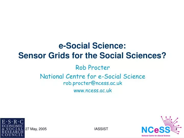 e social science sensor grids for the social sciences