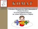 K O M A T - slide 1