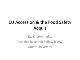 EU Accession &amp; the Food Safety Acquis