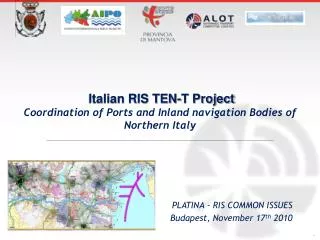 Italian RIS TEN-T Project Coordination of Ports and Inland navigation Bodies of Northern Italy