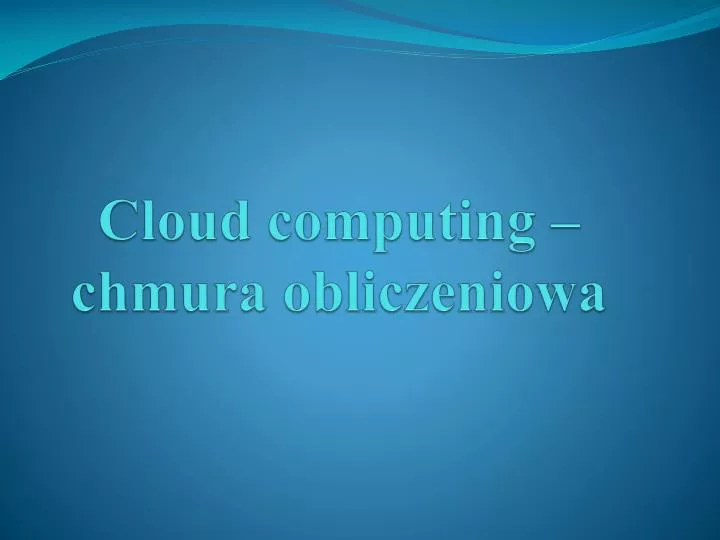 cloud computing chmura obliczeniowa