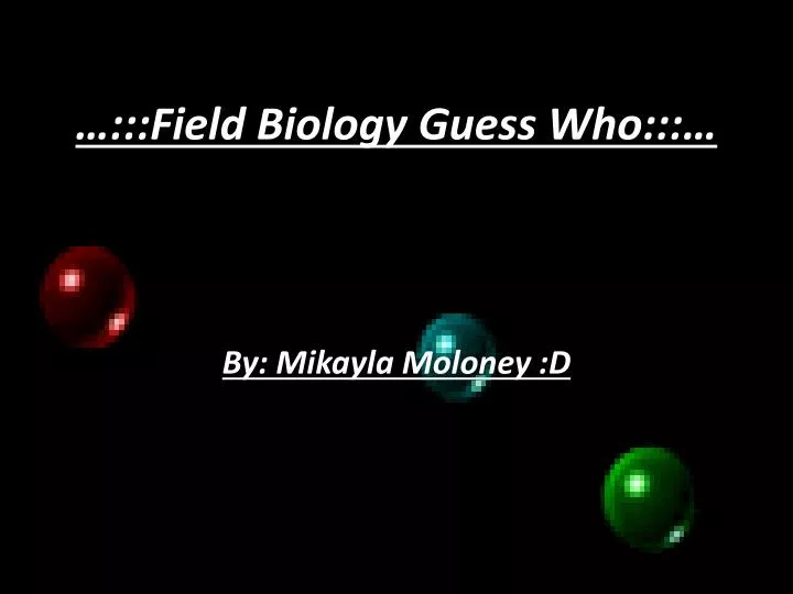 field biology guess who