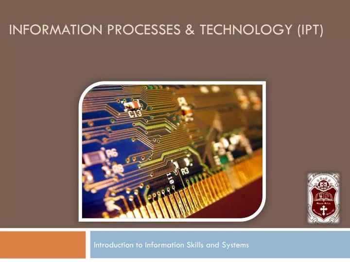 information processes technology ipt