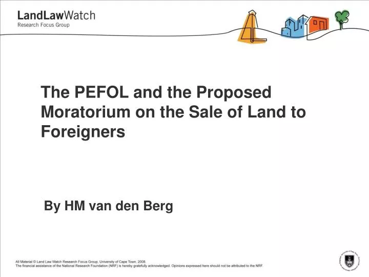 the pefol and the proposed moratorium on the sale of land to foreigners