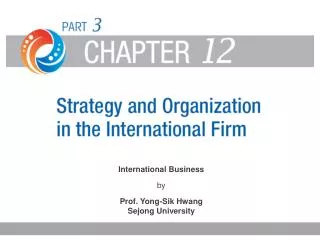 International Business by Prof. Yong-Sik Hwang Sejong University