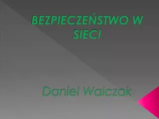 bezpiecze stwo w sieci daniel walczak