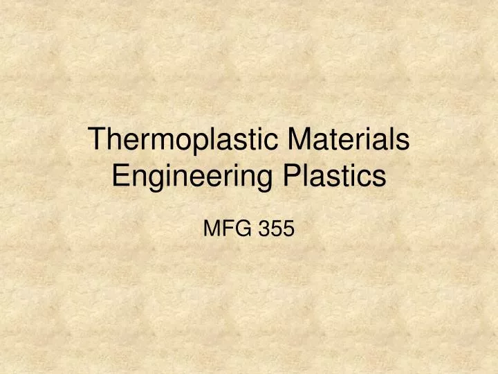 thermoplastic materials engineering plastics