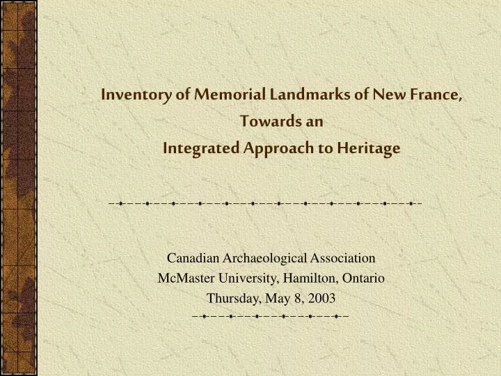 inventory of memorial landmarks of new france t owards an integrated approach to heritage