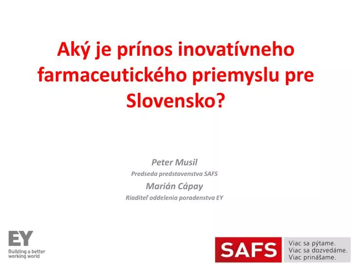 ak je pr nos inovat vneho farmaceutick ho priemyslu pre slovensko