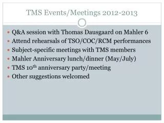 TMS Events/Meetings 2012-2013