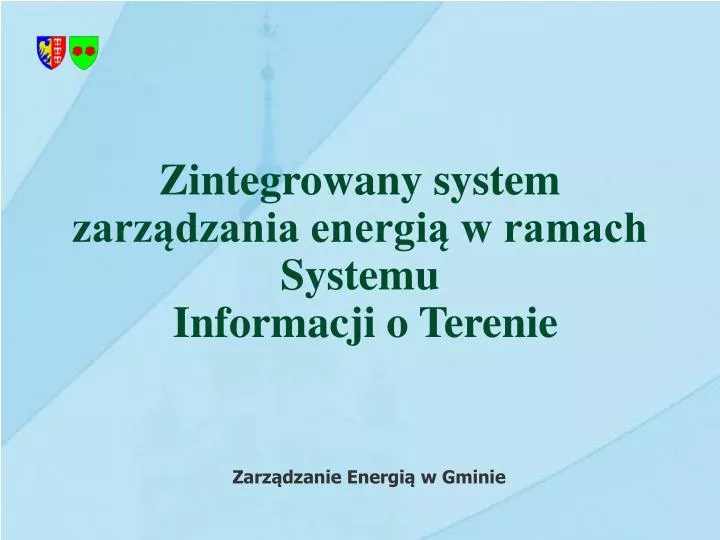 zintegrowany system zarz dzania energi w ramach systemu informacji o terenie