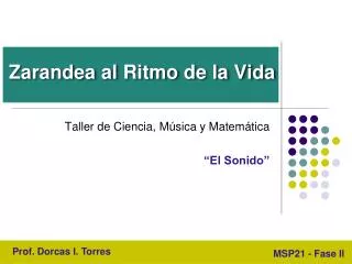 zarandea al ritmo de la vida