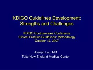 Joseph Lau, MD Tufts-New England Medical Center