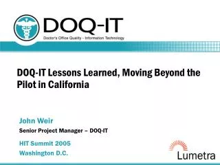 DOQ-IT Lessons Learned, Moving Beyond the Pilot in California