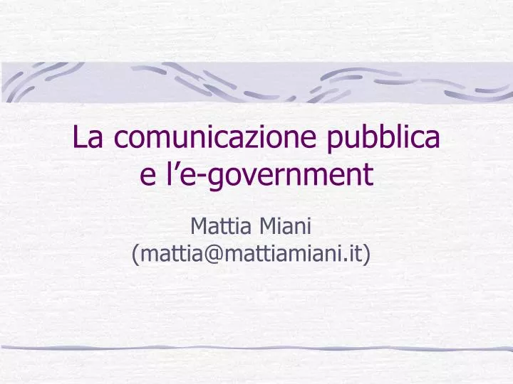 la comunicazione pubblica e l e government
