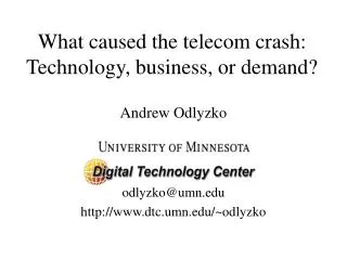 What caused the telecom crash: Technology, business, or demand?