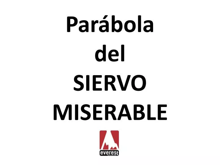 par bola del siervo miserable