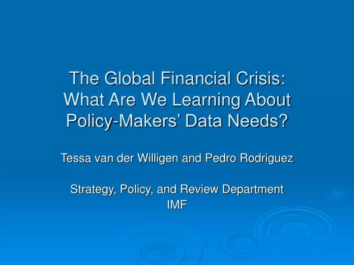 the global financial crisis what are we learning about policy makers data needs