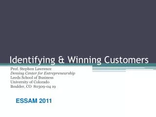 Identifying &amp; Winning Customers