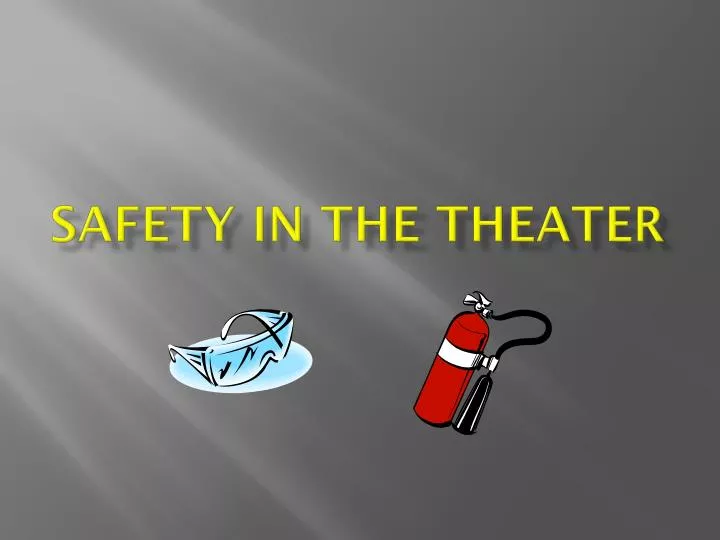 safety in the theater