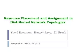 Resource Placement and Assignment in Distributed Network Topologies